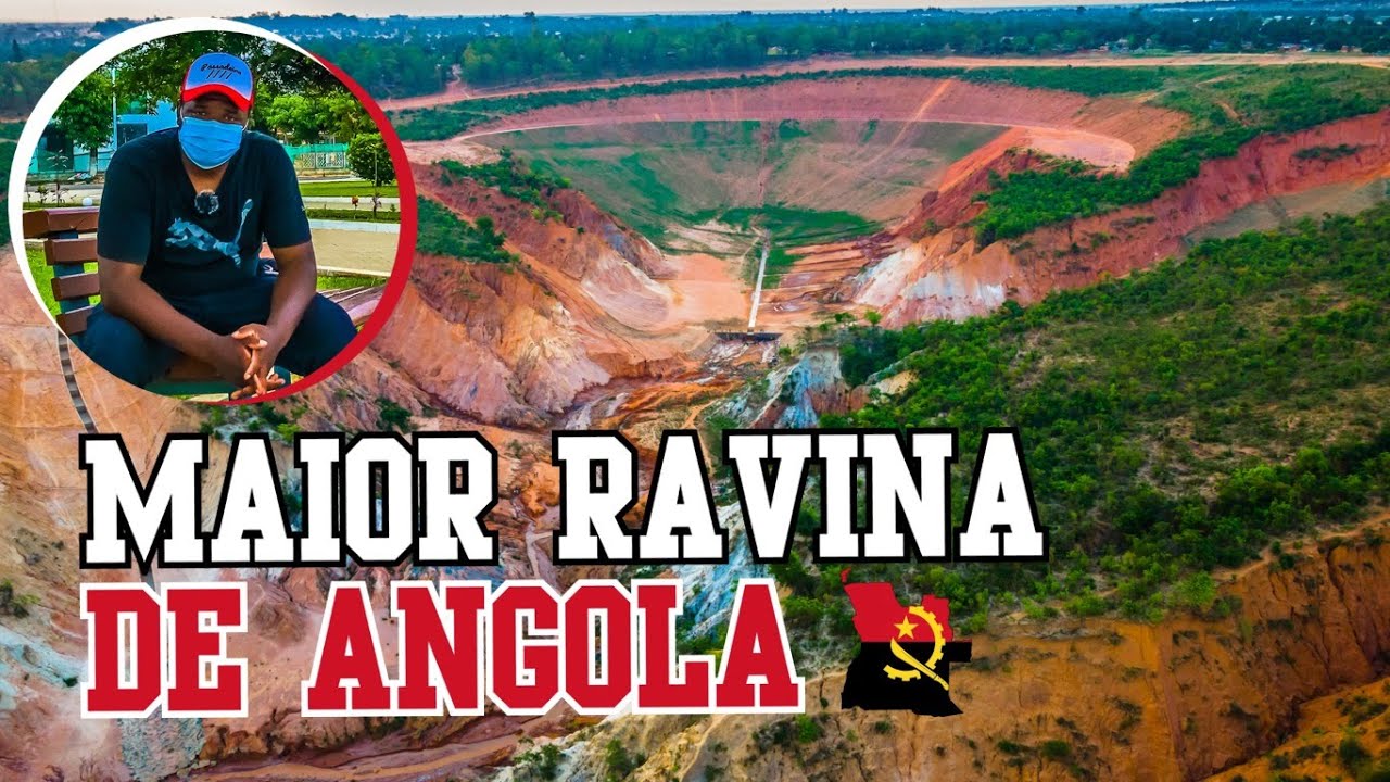 A MAIOR RAVINA DE ANGOLA | LUENA-MOXICO