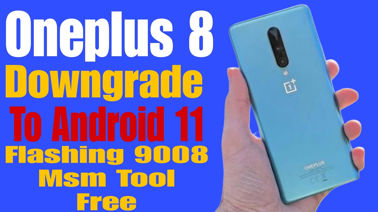 Oneplus 8 Downgrade To 11 Flashing 9008 Msm Tool Dead Boot Fix By Gsm Moazzam Unlocker