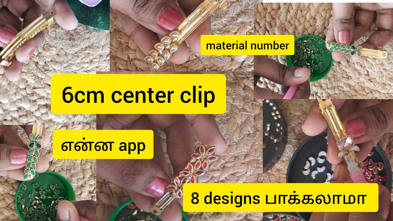 6m center clip la 8 designs pakkalam வாங்க/என்ன app நான் use panran/materials page details #diy 