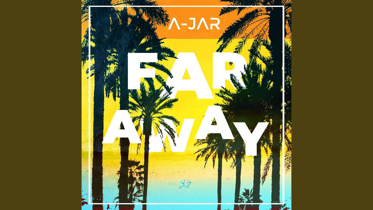 Far Away