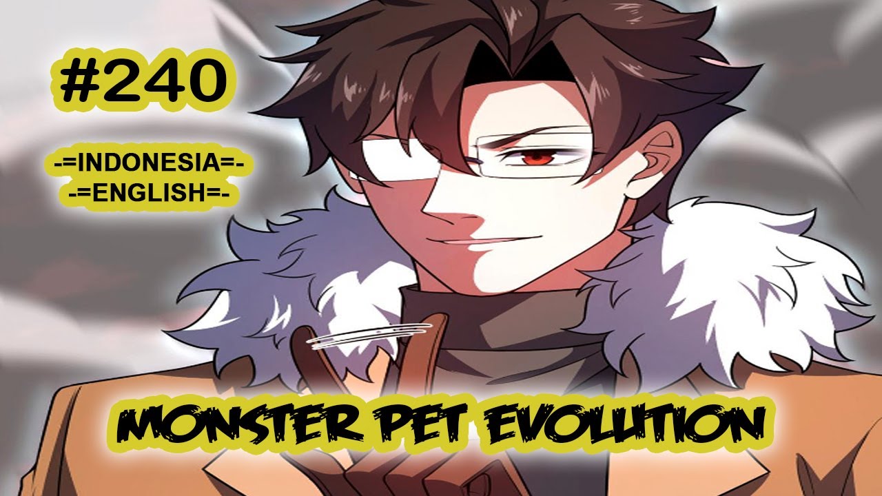 Monster Pet ch 240 [Indonesia - English]