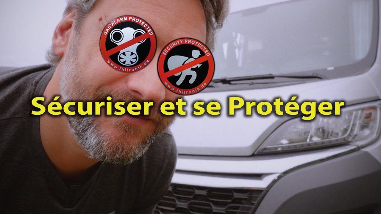 SÉCURISER ⛔️ PROTÉGER ❗️ VAN FOURGON AMÉNAGÉ CAMPING CAR - Alarme - Tracker GPS - Thitronik #VANLIFE