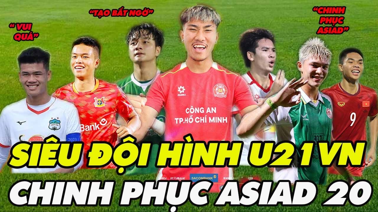 Siêu Đội Hình U21 Việt Nam Lộ Diện: Sẵn Sàng Chiến Dịch Asiad 20 Và Khát Vọng Olympic 2028