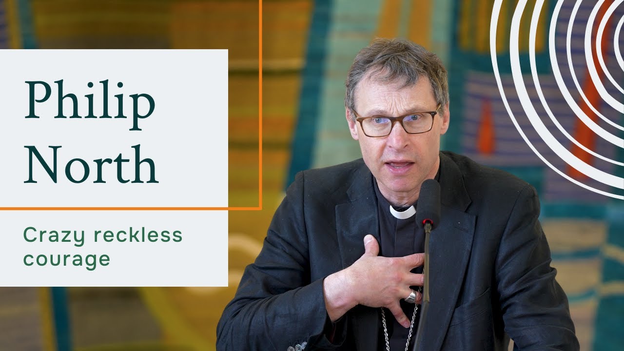 Crazy reckless courage | Matthew 1 | Bishop Philip North