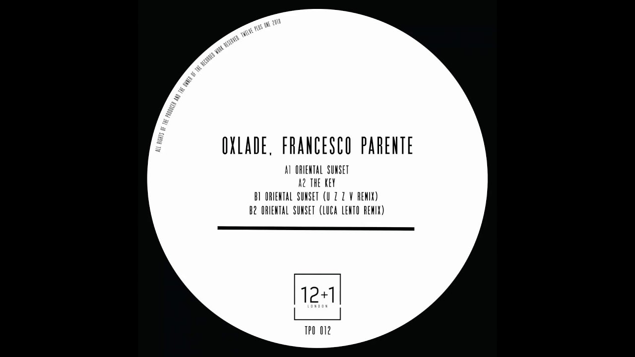 Oxlade, Francesco Parente - Oriental Sunset (Original Mix)