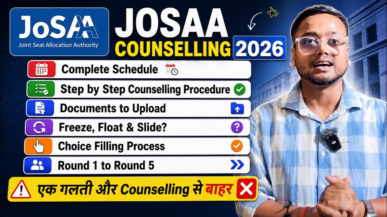 JOSAA Counselling Schedule ✅ | JOSAA Counselling Procedure 2026 | JOSAA Counselling Choice Filling