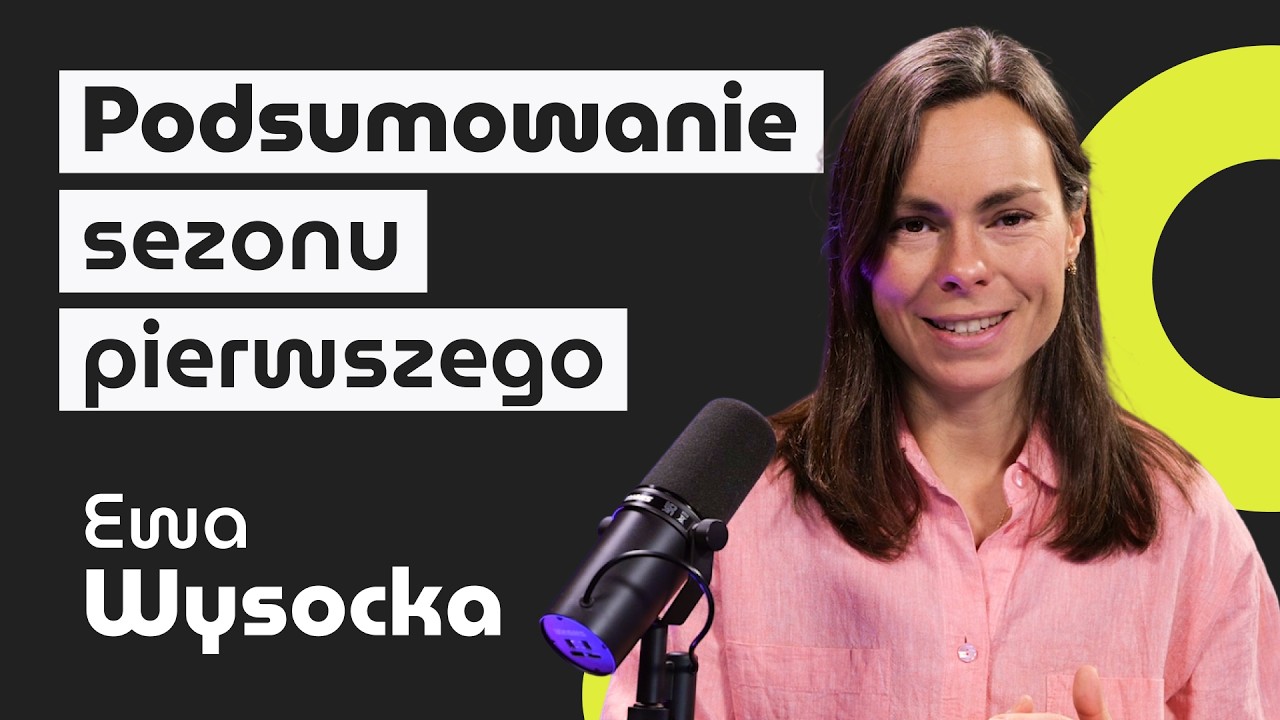 Podsumowanie pierwszego sezonu podcastu &ndash; 4 kluczowe lekcje | o e-commerce z Ewą Wysocką