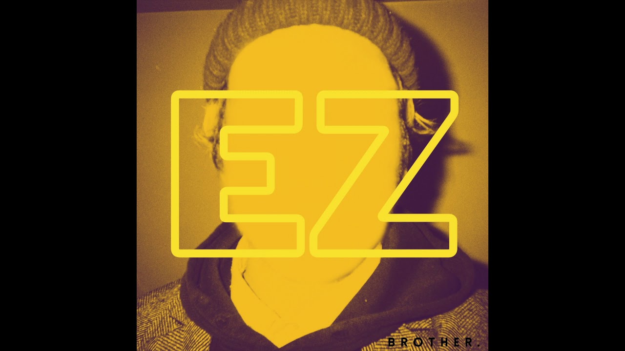 Brother. - EZ