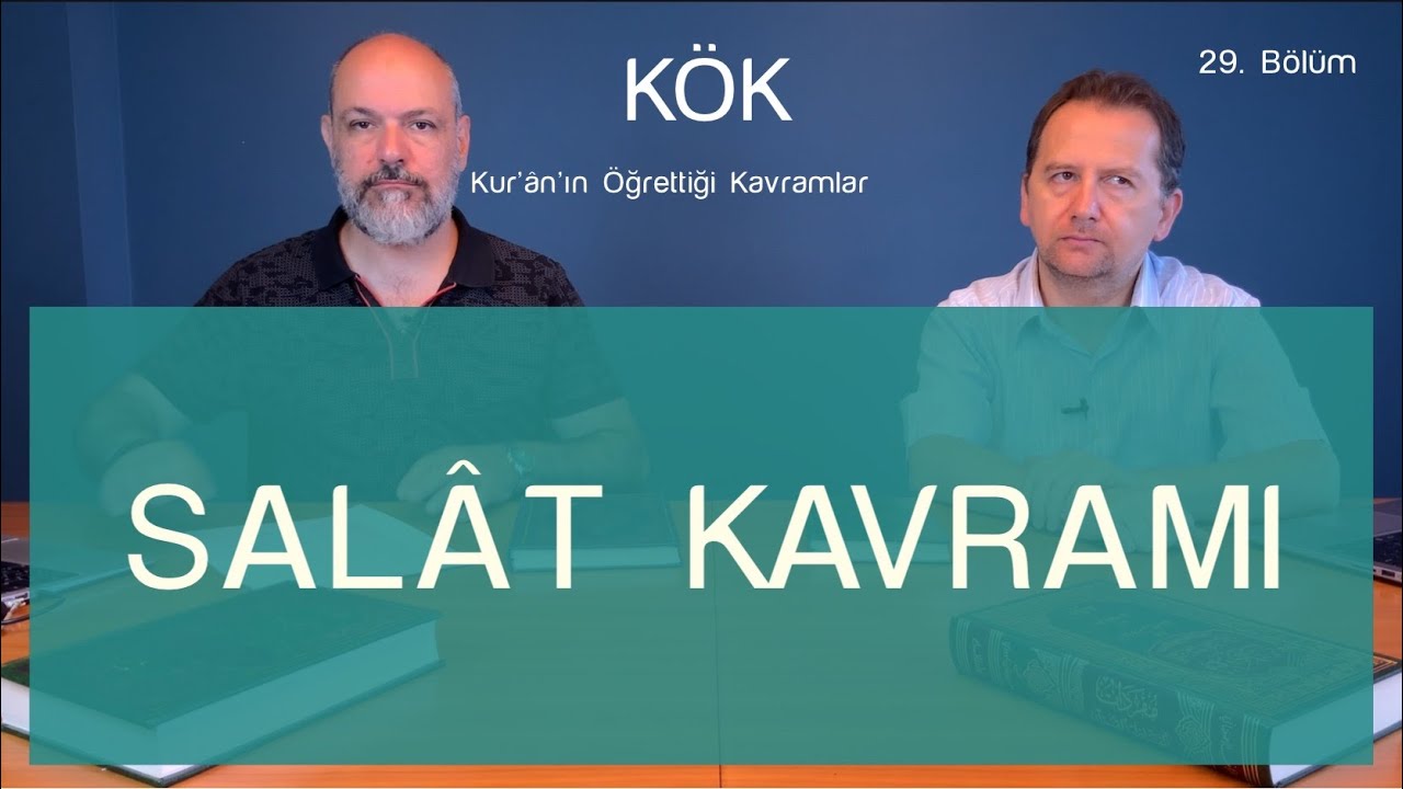KÖK - Salât Kavramı