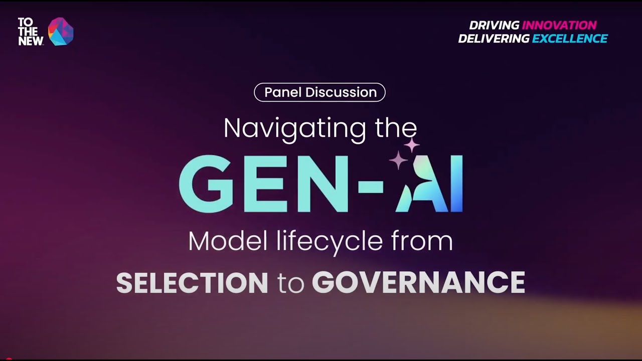 Navigating the GenAI Model Lifecycle from Selection to Governance. To The New Webinar - Maher Hanafi