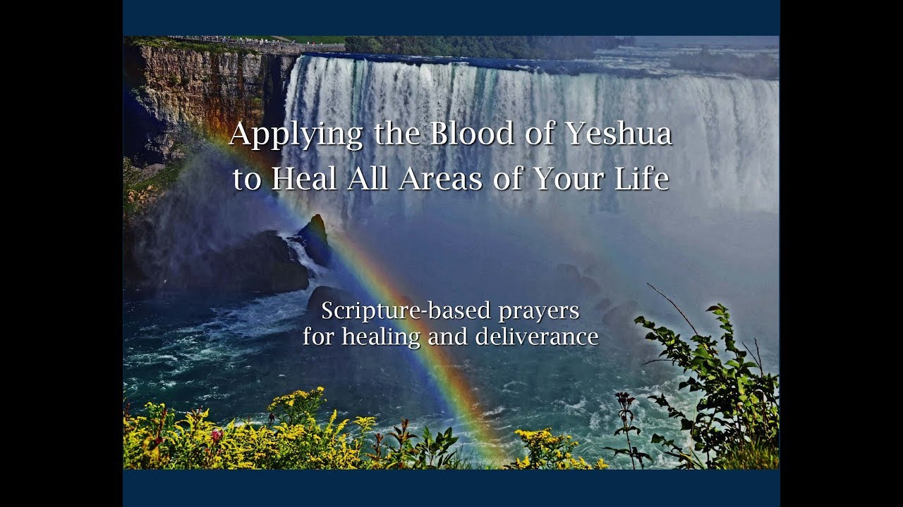 Apply the Blood of Yeshua to Heal All Areas of Your Life - NEW VIDEO!