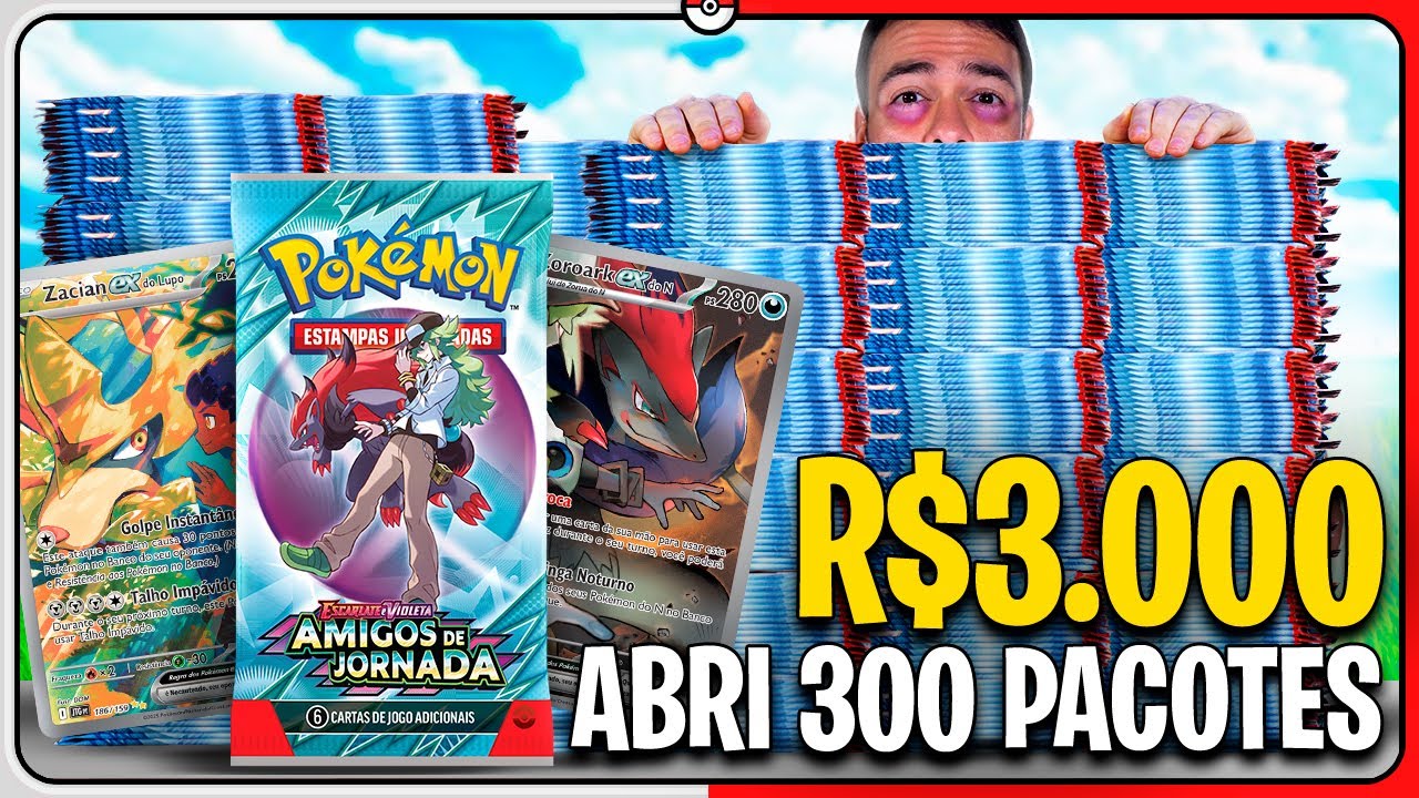R$ 3.000 para abrir 300 PACOTES de Cartas Pokémon TCG Amigos de Jornada