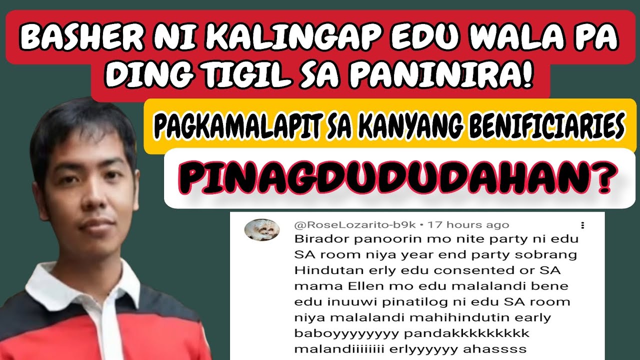 PAGIGING MALAPIT NI K-EDU SA MGA BENIFICIARY NIYA PINAGDUDUDAHAN? 
