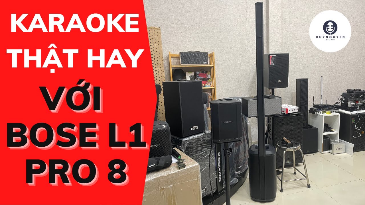 Loa Bose L1 Pro 8 | Karaoke Thật Hay Khi Kết Hợp Cùng Vang Mi30