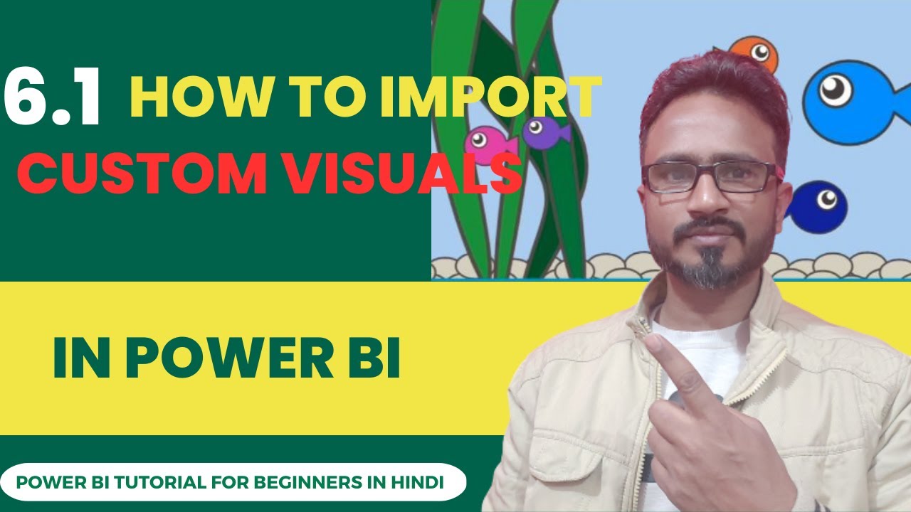 6.1 How to import custom visuals | Power BI Tutorial for beginners in Hindi | by Sachin (Excellearn)
