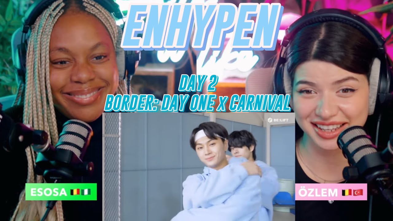 The ENHYPEN concert prep - Day 2: BORDER: DAY ONE & BORDER: CARNIVAL Album & MV reactions