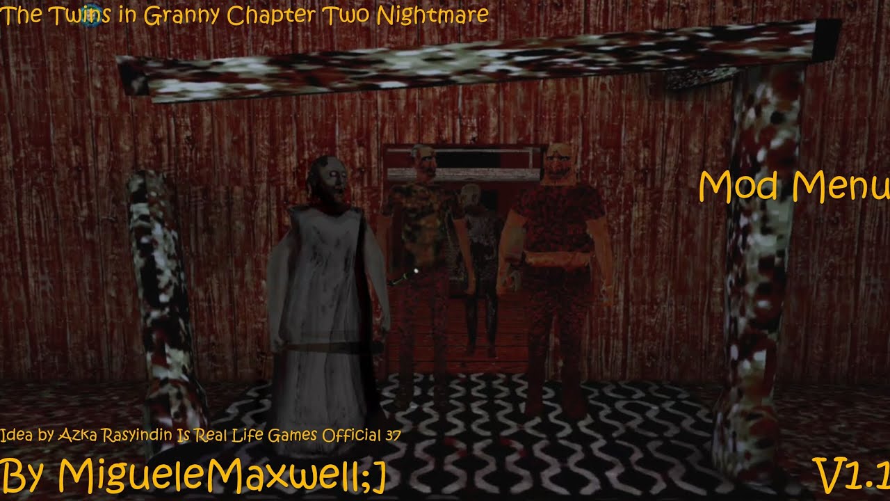 The Twins in Granny Chapter Two Nightmare Mod Menu 