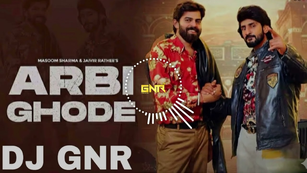 ARBI GHODE ( MASOOM SHARAM ) DJ GNR PRODUCTION DJ DPM DJ SRH DJ AMAN DJ OSL #DJMIX #DJGANA 