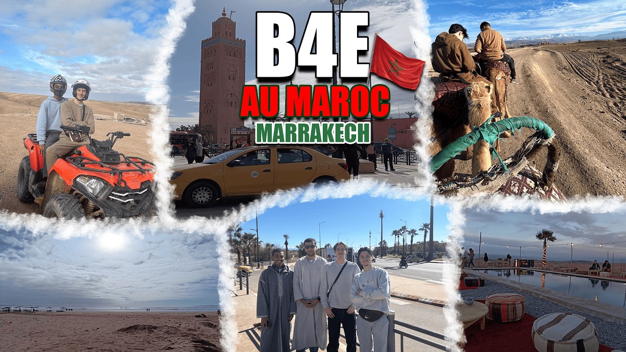 Vlog B4E au Maroc - Marrakech