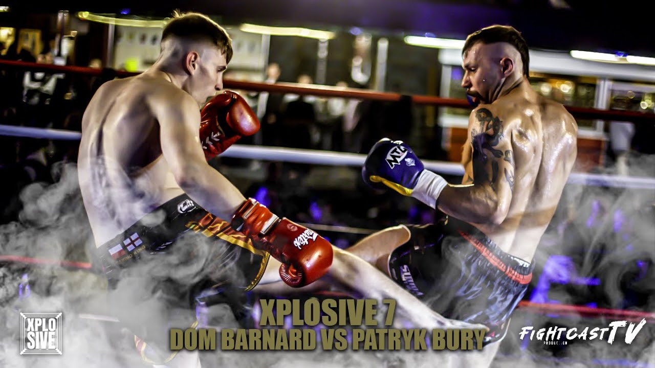 XPLOSIVE 7: DOM BARNARD vs PATRYK BURY