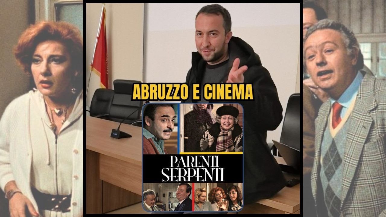 Abruzzo nel Cinema: PARENTI SERPENTI
