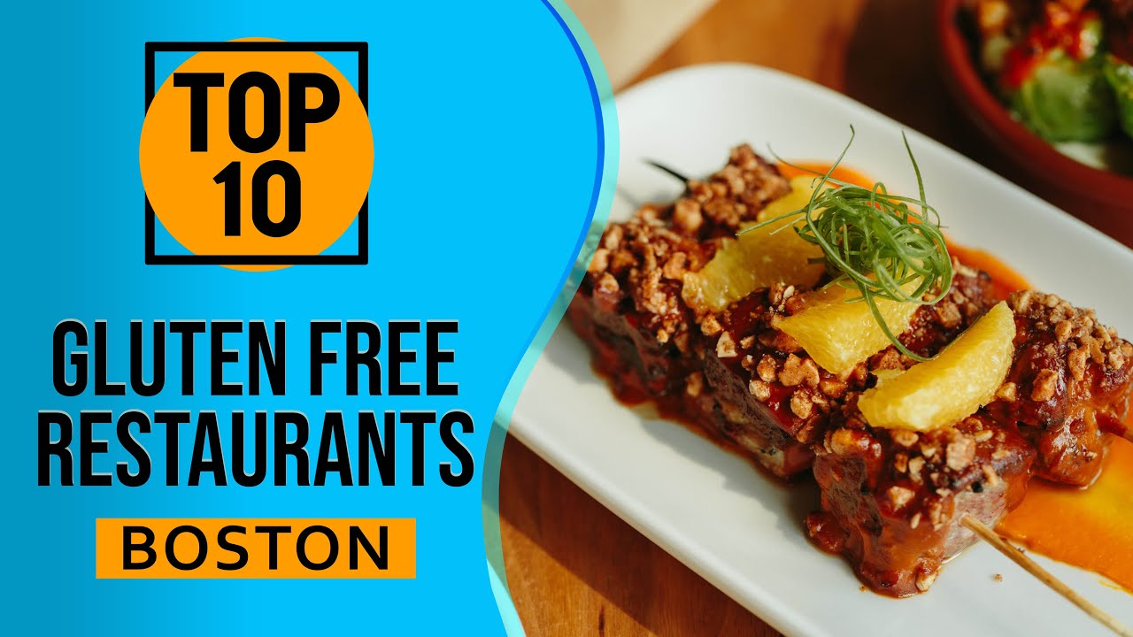 Top 10 Best Gluten Free Restaurants in Boston, Massachusetts