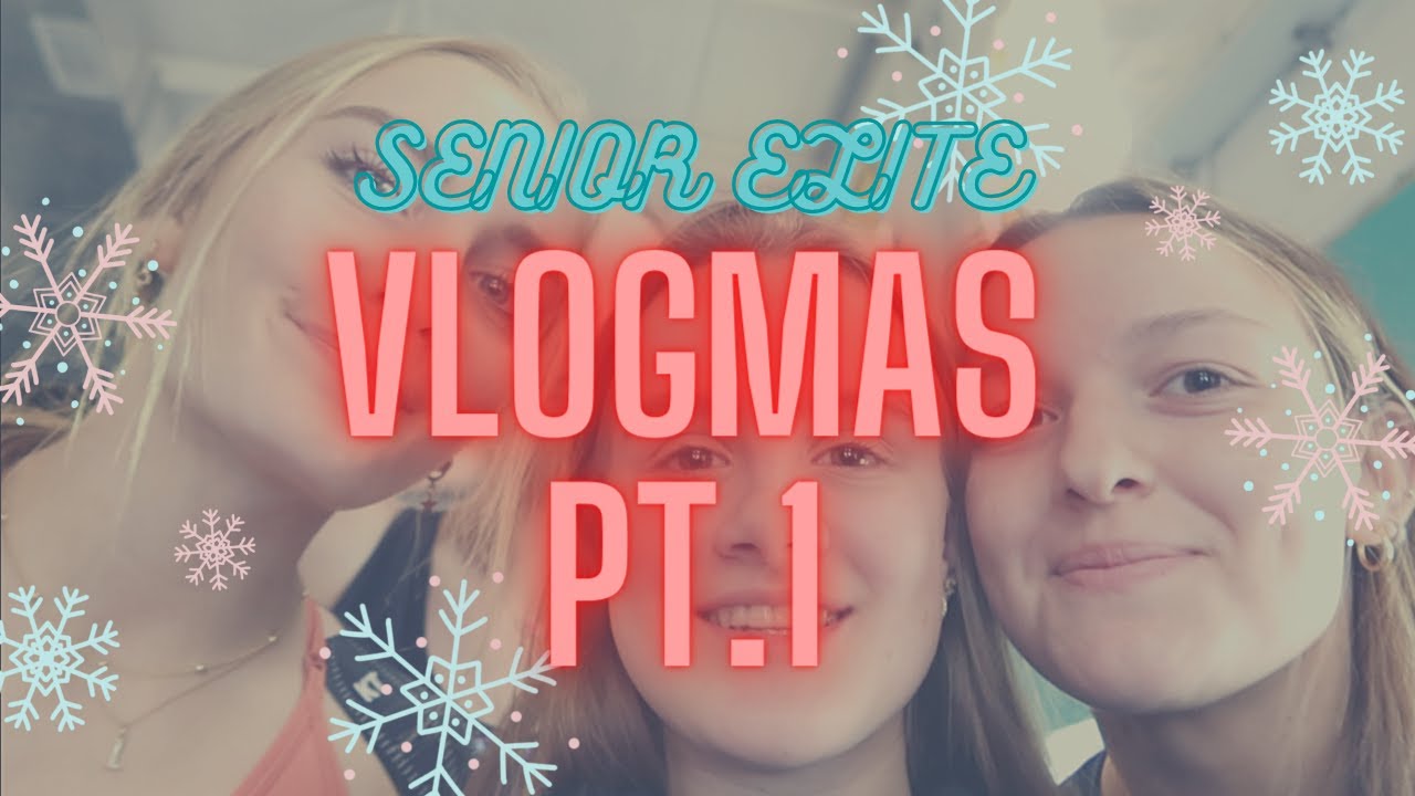VLOGMAS pt.1 with Senior Elite