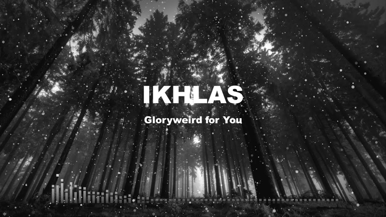(Karaoke) Iklhas - Gloryweird for You