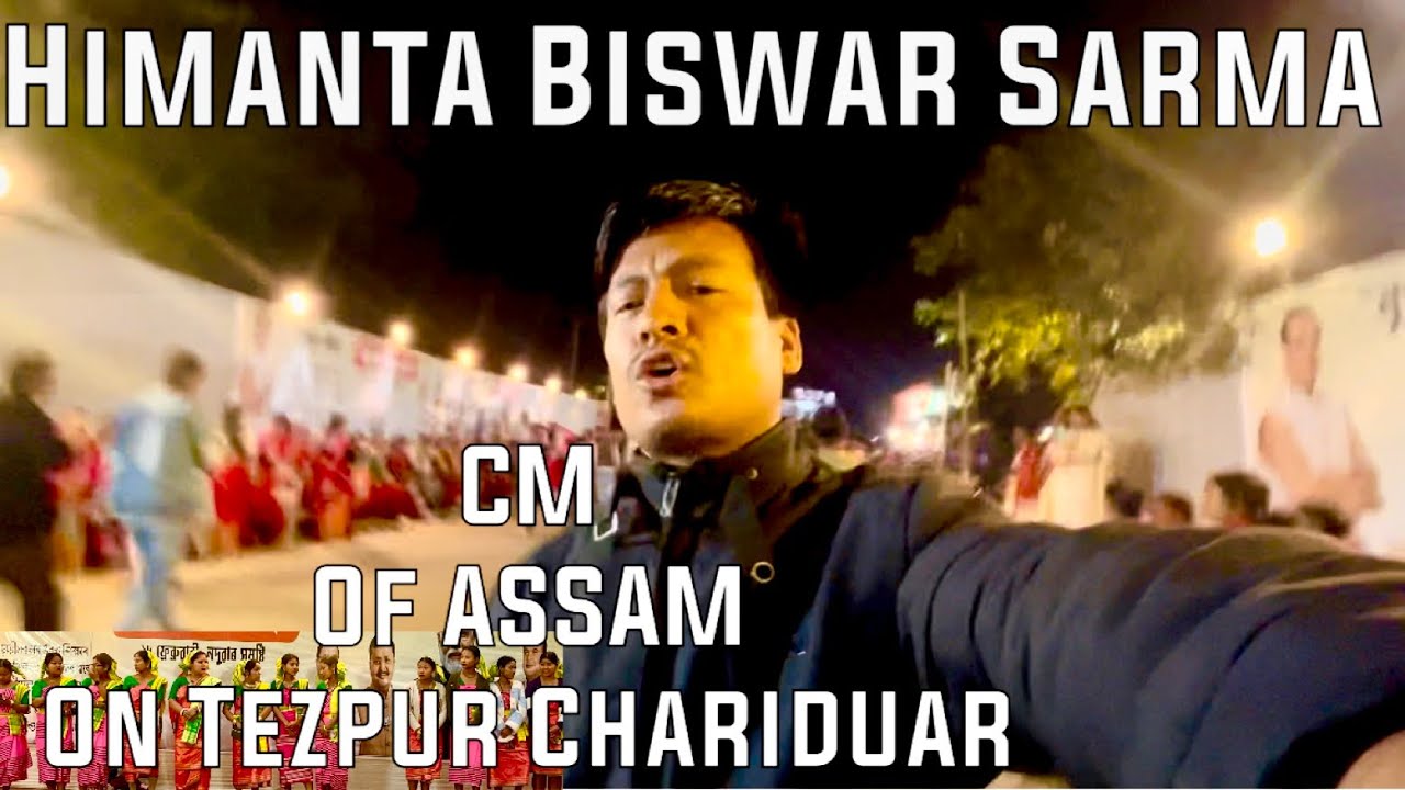 Himanta Biswa Sarma CM of Assam Coming on Tezpur Chariduar Live