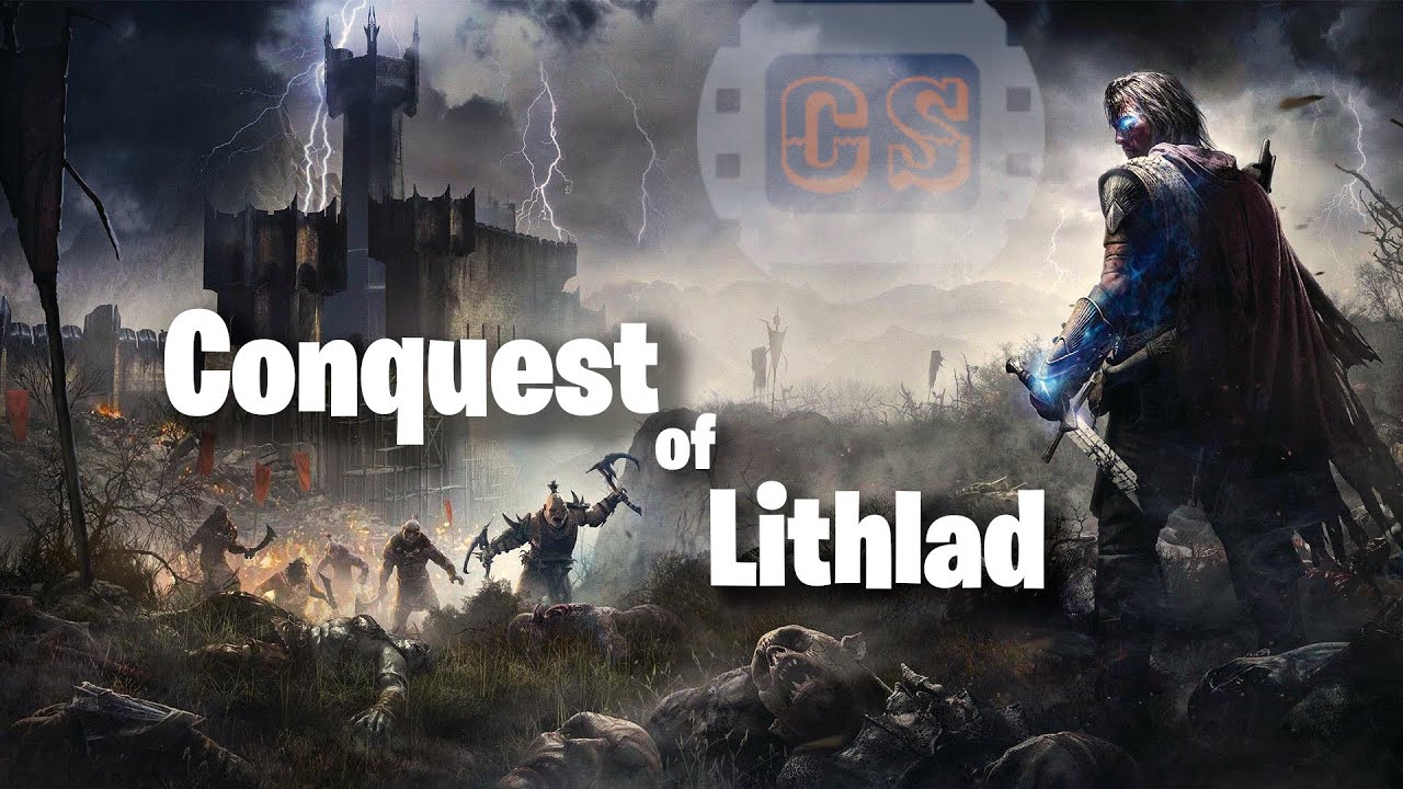 🔴Invasion of Lithlad! | Middle-Earth Shadow of War Part 11