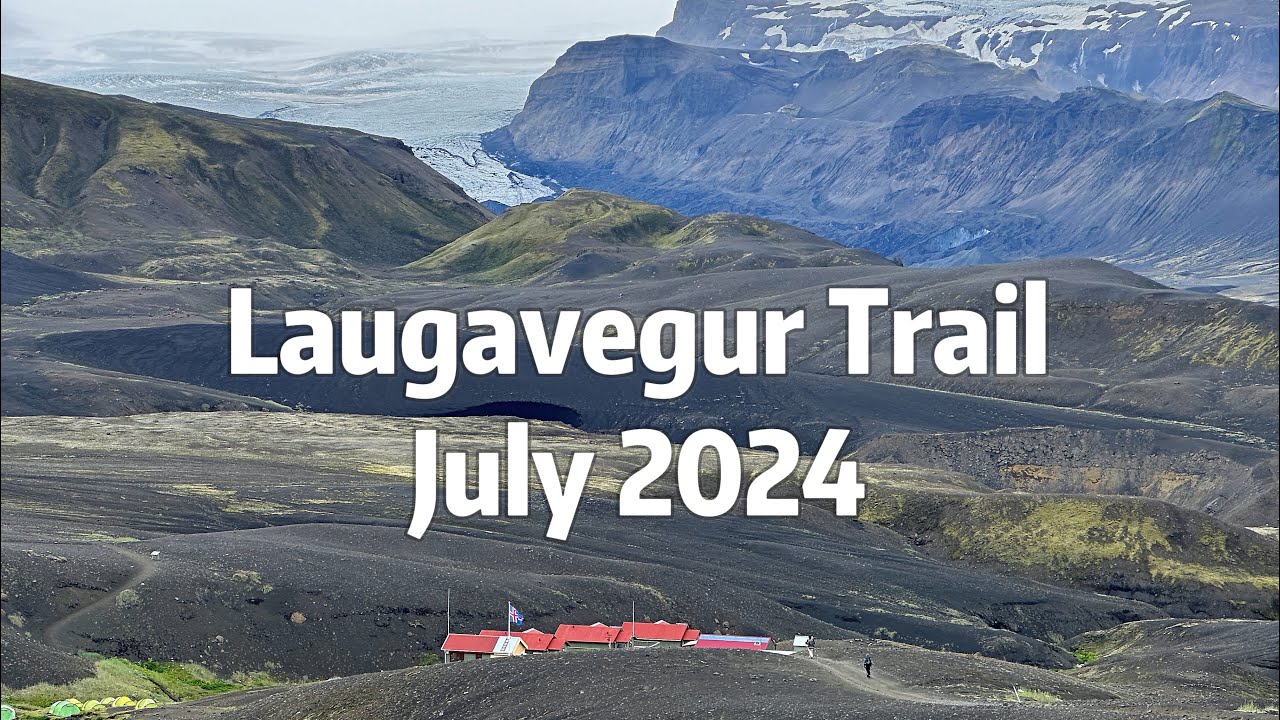 Laugavegur Trail, July 2024