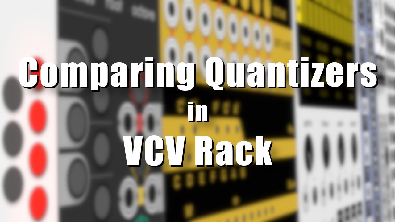 Comparing Quantizers in VCV Rack