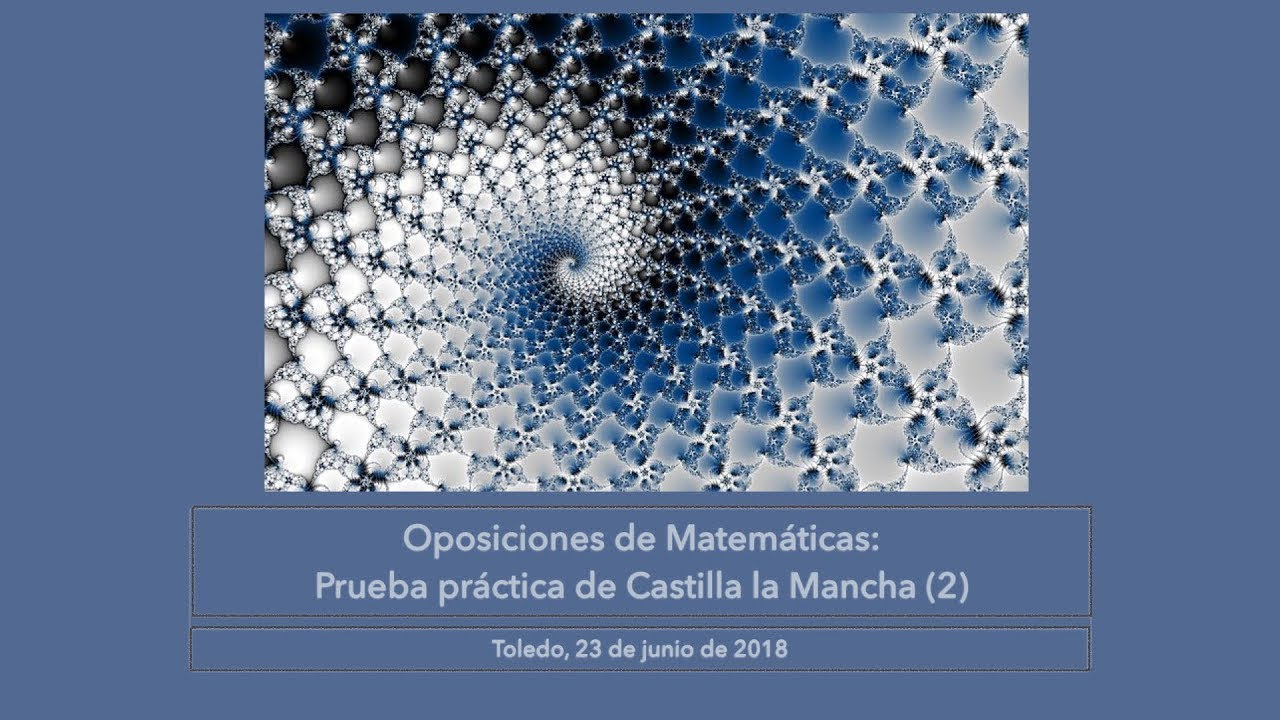 Oposiciones Matemáticas Castilla la Mancha 2018 (2)