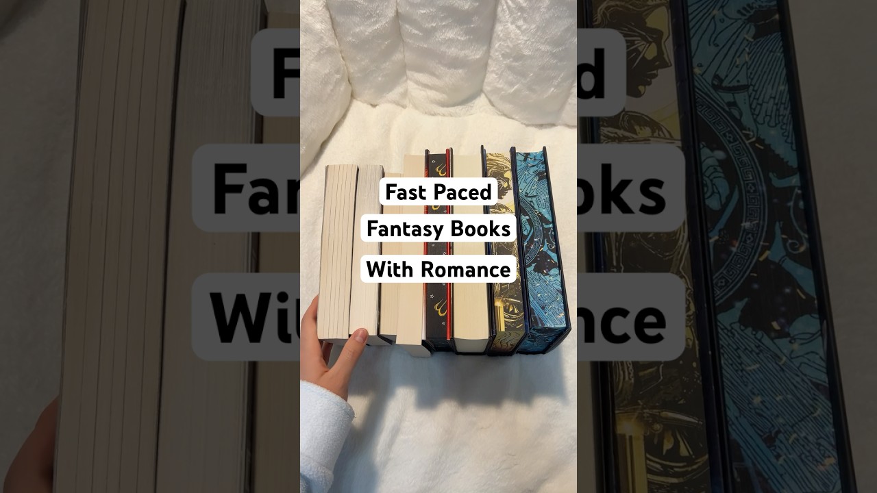 Fast paced fantasy books with romance
