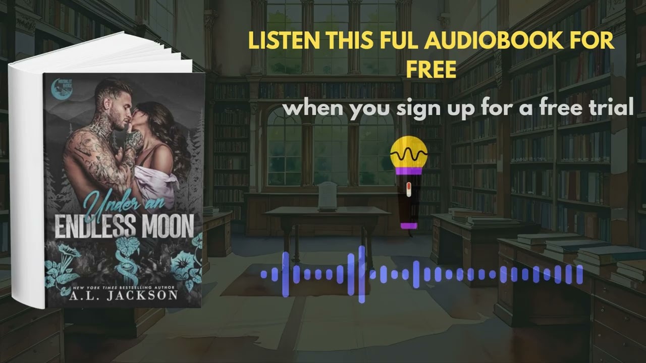 Under an Endless Moon Audiobook | A.L. Jackson | Dark Romance Listening