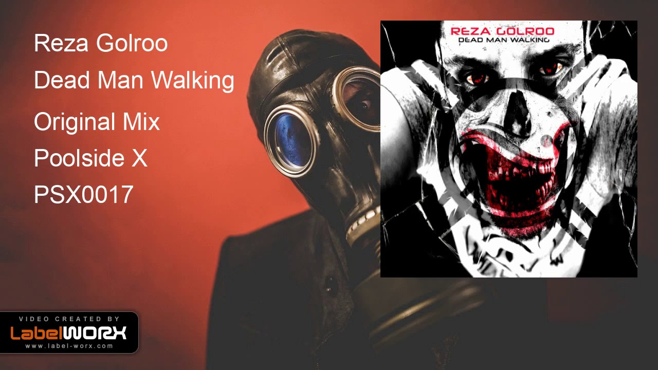 Reza Golroo - Dead Man Walking (Original Mix)