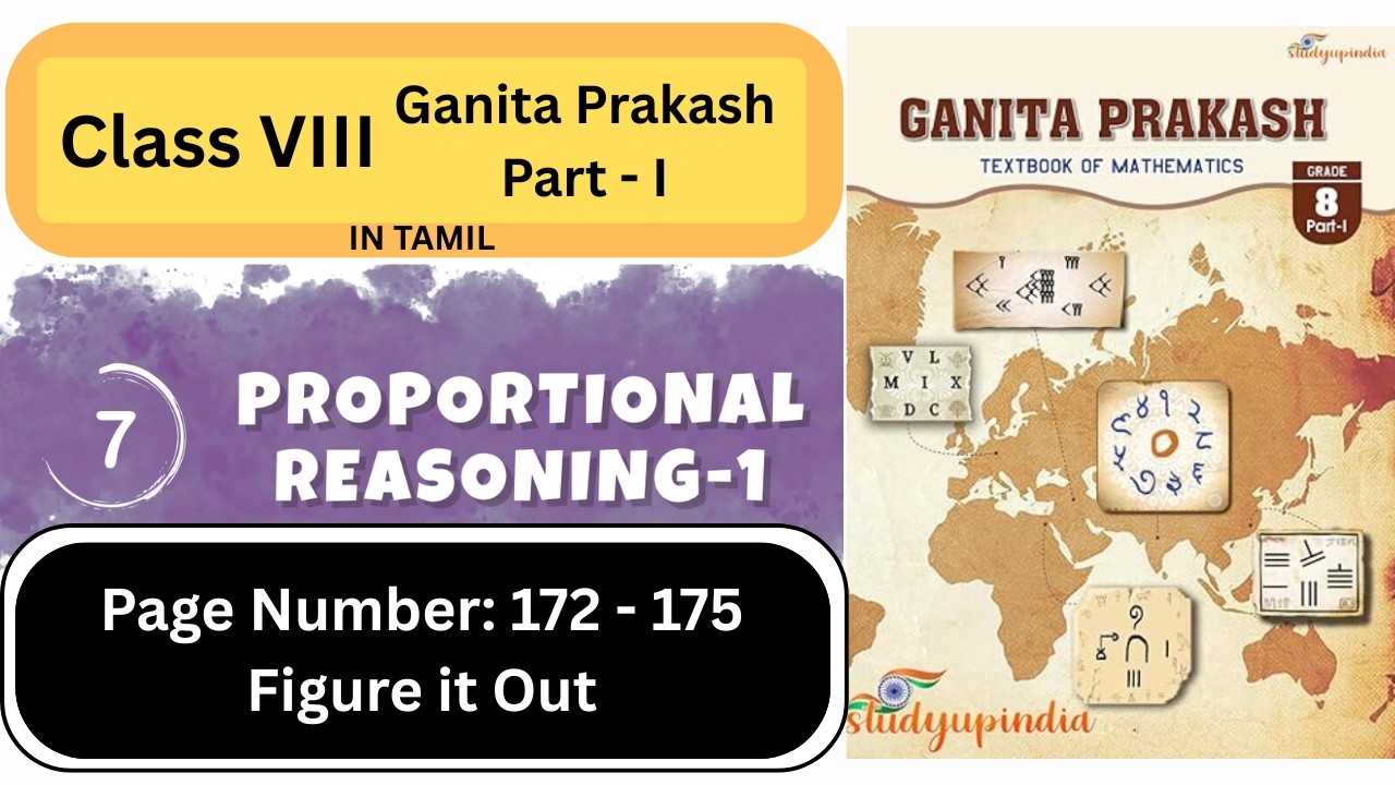 | Ganita Prakash |Class 8 Part - 1 |Ch - 7 Proportional Reasoning - 1 | Figure It Out |Pg 172–175 |