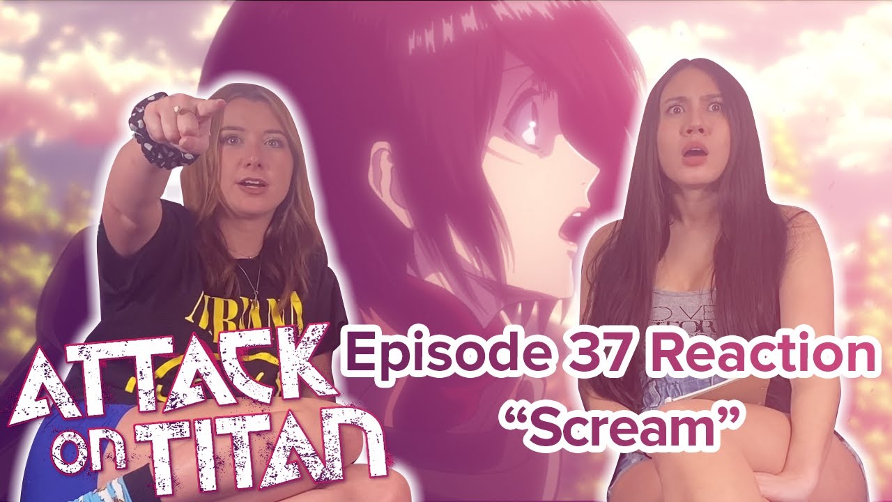 Attack on Titan - Reaction - S2E12 - Scream