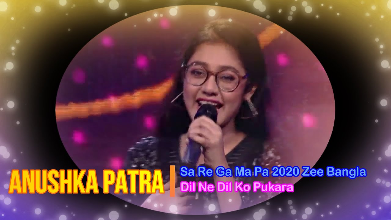 Dil Ne Dil Ko Pukara l Anushka Patra l Sa Re Ga Ma Pa 2020 l ZeeBangla