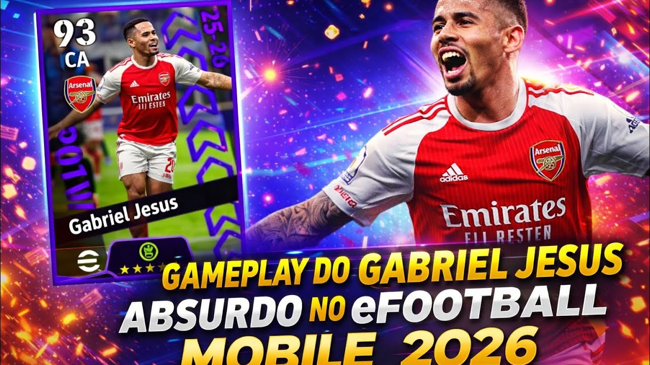 GAMEPLAY DO NOVO GABRIEL JESUS NO EFOOTBALL MOBILE 2026