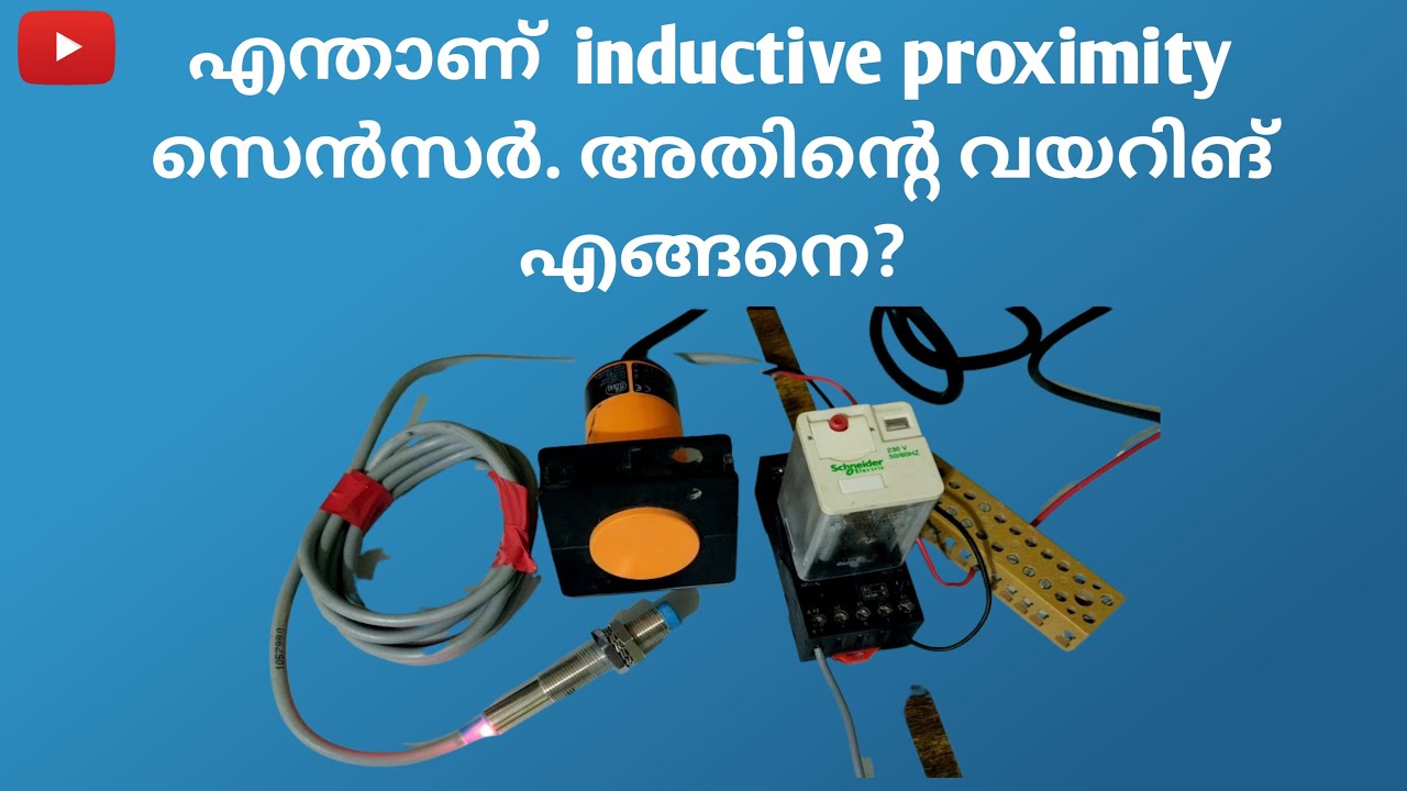 what is an inductive proximity sensor? How to wire inductive sensor. in Malayalam.