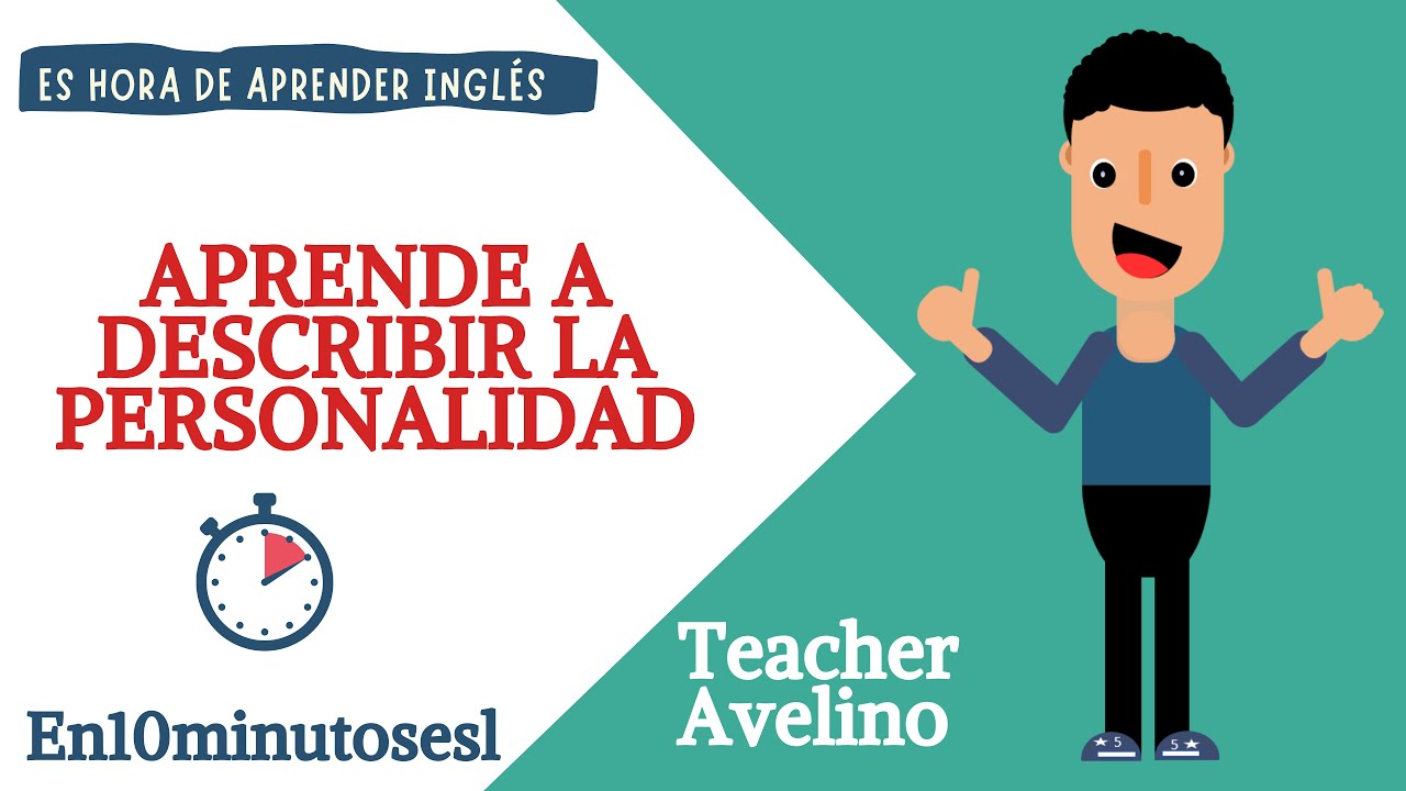 CÓMO DESCRIBIR TU PERSONALIDAD | HOW TO DESCRIBE PEOPLE'S PERSONALITY