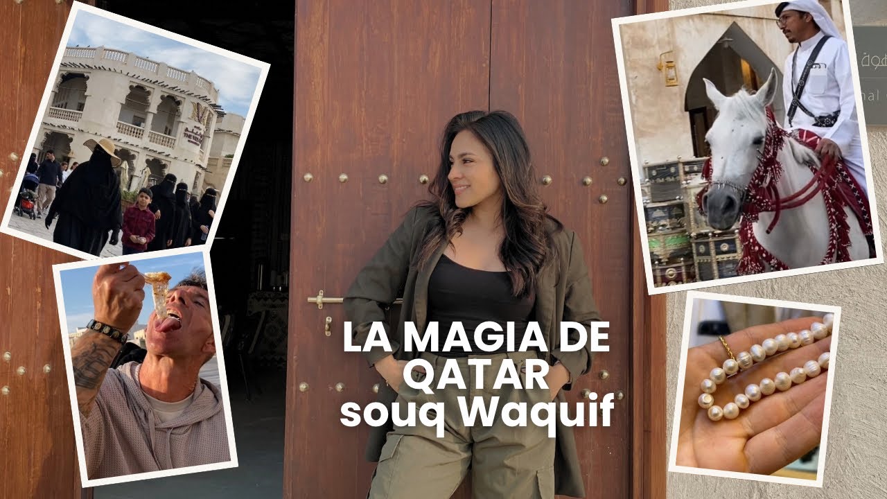 LA MAGIA DE QATAR / Souq Waquif
