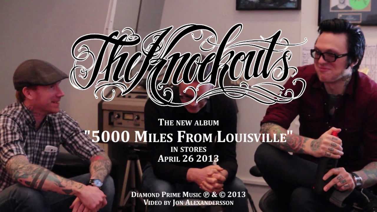 The Knockouts NEW ALBUM 5000 Miles From Louisville 2013
