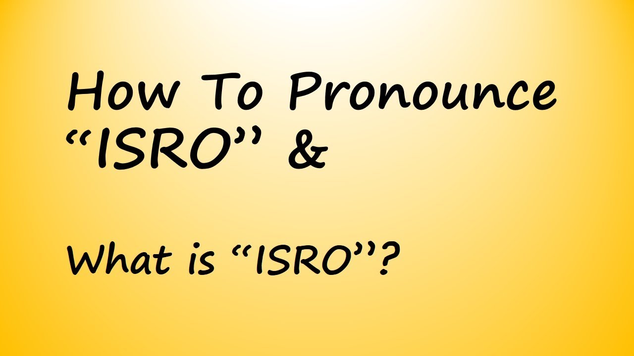 ✔️ How to Pronounce ISRO and What is ISRO? By Video Dictionary
