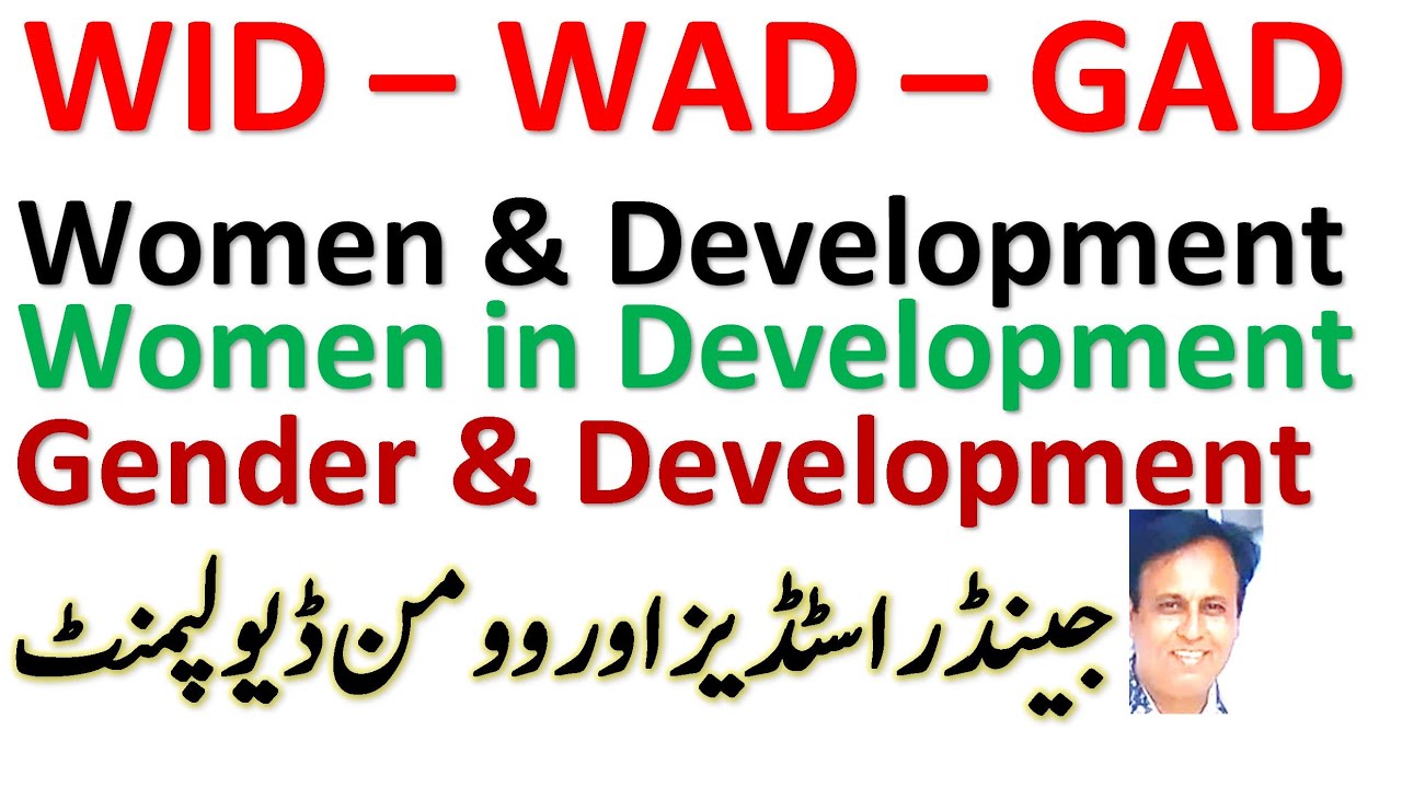 WID WAD GAD in Gender Studies | Gender Approaches to Development