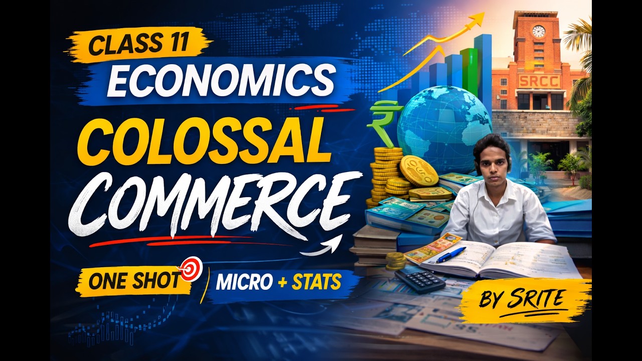 Class 11 Economics Full Syllabus One Shot Revision | Statistics & Microeconomics 2026