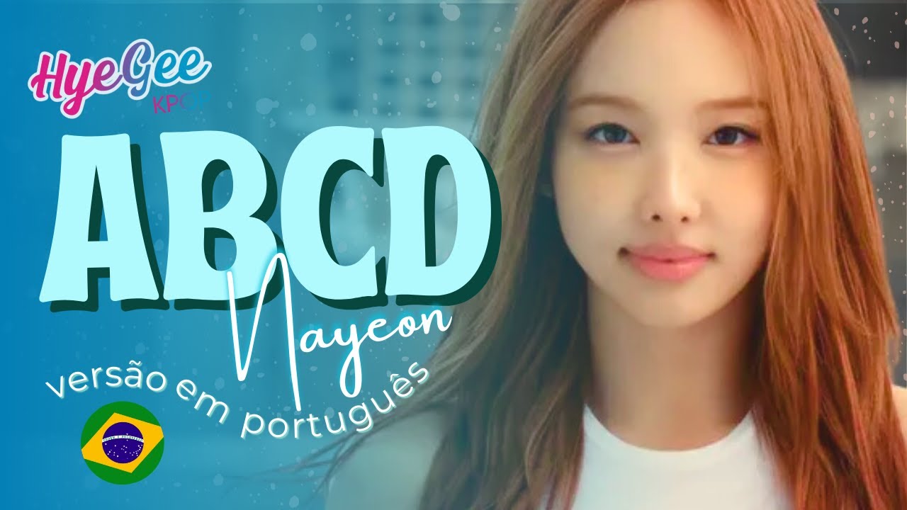 NAYEON - ABCD | VERSÃO COVER EM PORTUGUÊS | ADAPTAÇÃO | LEGENDADO | PT - BR