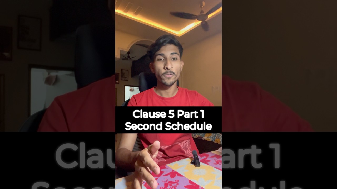 Clause 5 Part 1 Second Schedule 