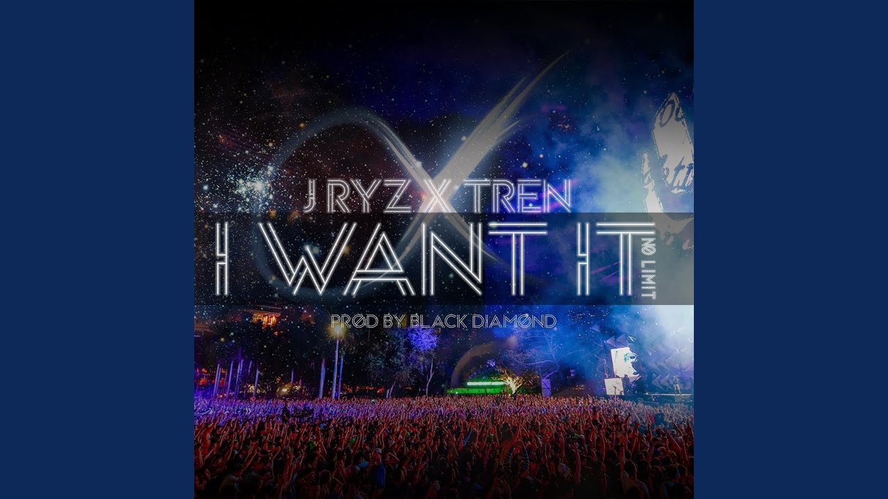 I Want It (No Limit)